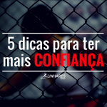 5 Dicas para ter mais confiança - COACHING ESPORTIVO - Linhares Coach