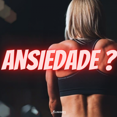 Ansiedade? - Treinamento Mental - Linhares Coach