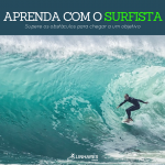 Aprenda com o surfista - Coaching Esportivo - Linhares Coach