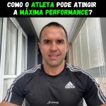 Como o atleta pode atingir a máxima performance - Linhares Coach Esportivo