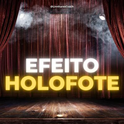 Efeito Holofote - Psicologia do Esporte - Linhares Coaching Esportivo