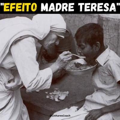Efeito Madre Teresa - Teoria Psiconeuroimunológica - PNI - Linhares Coach
