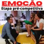Emoção na etapa pré-competitiva - Coaching Esportivo - Linhares Coach