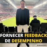 Fornecer feedback de desempenho - Coaching Esportivo - Linhares Coach