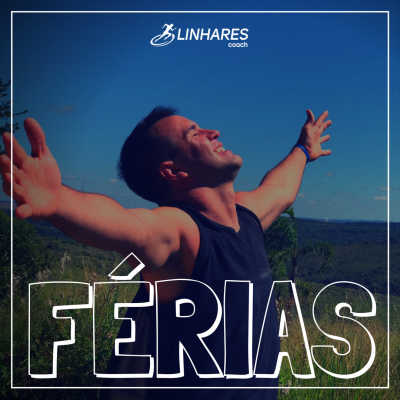 FÉRIAS - COACHING ESPORTIVO - Linhares Coach