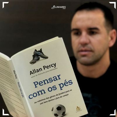 Pensar com os pés - Coaching ESPORTIVO - Linhares Coach