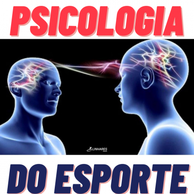 Psicologia do Esporte - Coaching Esportivo - Linhares Coach