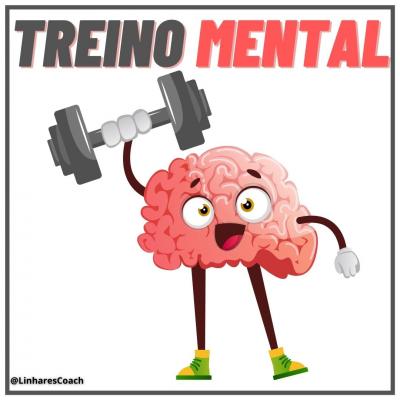 Treino Mental - Psicologia do Esporte - Linhares Coach