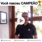 Vídeo Você nasceu CAMPEAO - Coaching Esportivo - Linhares Coach